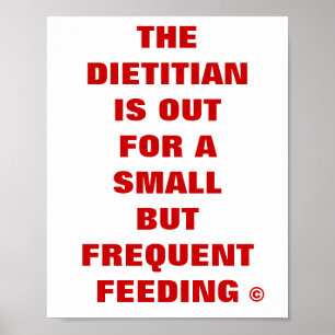 Dietician is Out for a Small but Frequent Feeding Poster