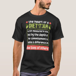Dietician Saying Registered Dietician Appreciation T-Shirt