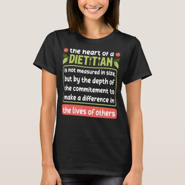 Dietician Saying Registered Dietician Appreciation T-Shirt (Front)