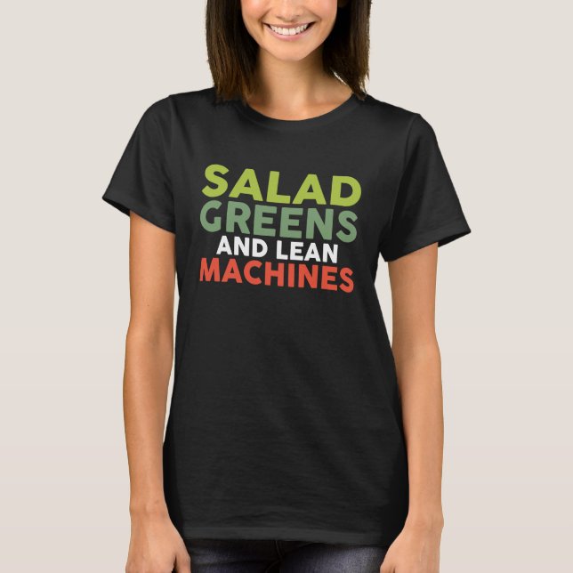 Dietitian Nutritionist Salad Greens and Lean Machi T-Shirt (Front)