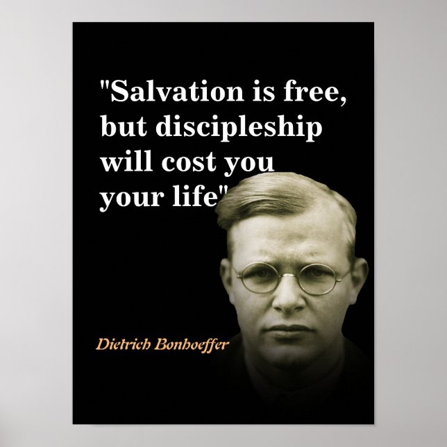Dietrich Bonhoeffer Quote On Salvation Poster (Front)