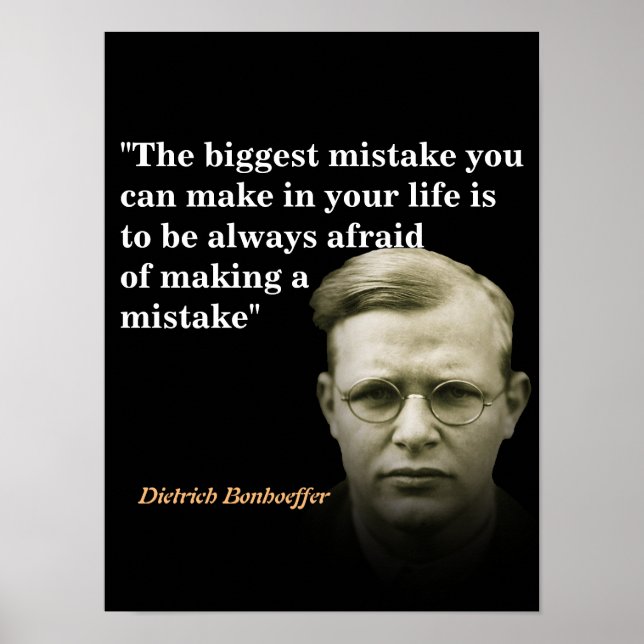 Dietrich Bonhoeffer Quote On The Biggest Mistake Poster (Front)