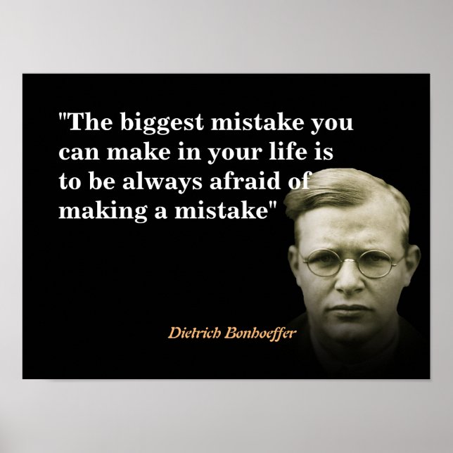 Dietrich Bonhoeffer Quote On The Biggest Mistake Poster (Front)