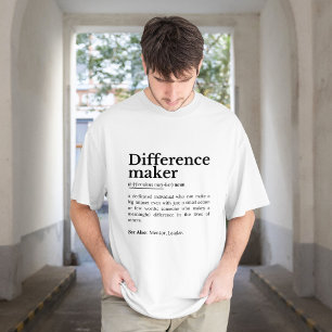 Difference Maker – Inspirational Quote T-Shirt