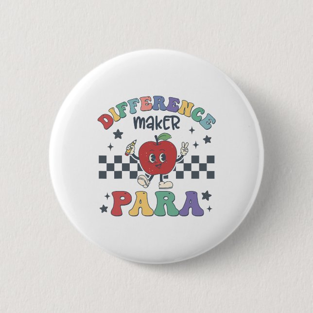 Difference Maker Para Teacher Paraprofessional Par 6 Cm Round Badge (Front)