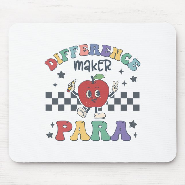 Difference Maker Para Teacher Paraprofessional Par Mouse Mat (Front)