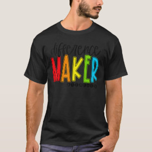 Difference Maker Teacher Back To School First Day T-Shirt