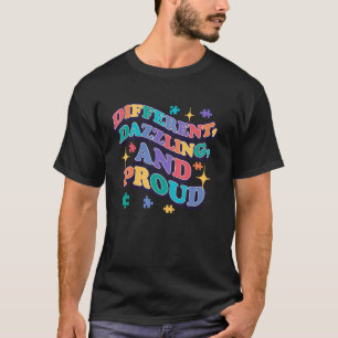 Different Dazzling and Proud Kids With Autism Girl T-Shirt