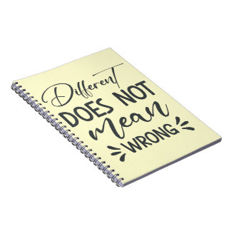 Different Does Not Mean Wrong Notebook
