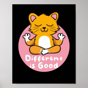 Different Is Good Kawaii Orange Cat Doing Yoga Poster