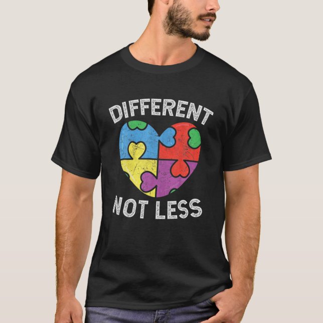 Different Not Less Autism Awareness Puzzle Heart T-Shirt (Front)