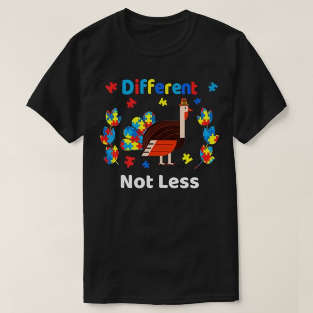 Different Not Less Colourful Cute Autism Parent Ki T-Shirt (Design Front)