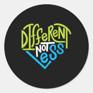 Different Not Less For Autism Support Classic Round Sticker