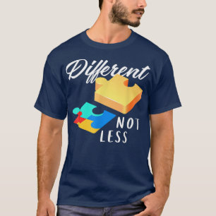 Different Not Less Puzzle Autistic Autism Awaren T-Shirt