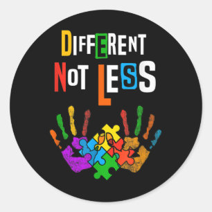 Different Not Less Shirt Autism Awareness Classic Round Sticker