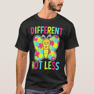 Different Not Less T Butterfly Autism Awareness T-Shirt