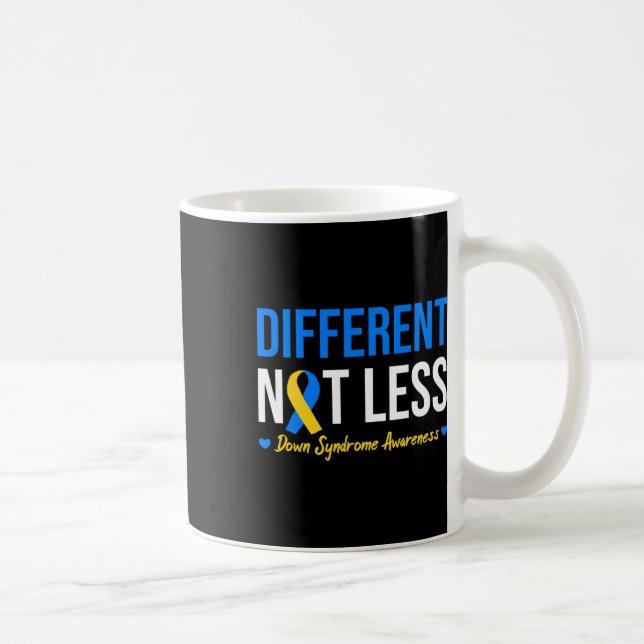 Different Not Less World Down Syndrome Awareness D Coffee Mug (Right)