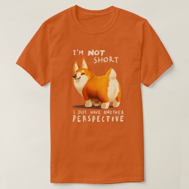 Different Perspective Cute Corgi Dog Fluffy Animal T-Shirt (Design Front)