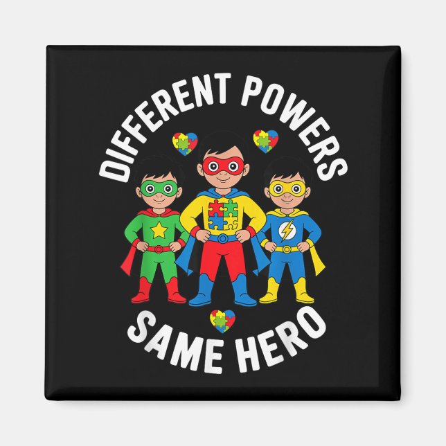 Different Powers Same Hero Autism Awareness Super Magnet (Front)