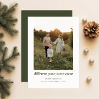 Different Year Same Crew Funny Christmas Photo