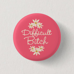 Difficult 3 Cm Round Badge