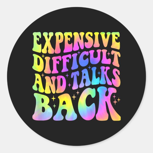 Difficult And Talks Back Mothers Day Mum Life  Classic Round Sticker (Front)