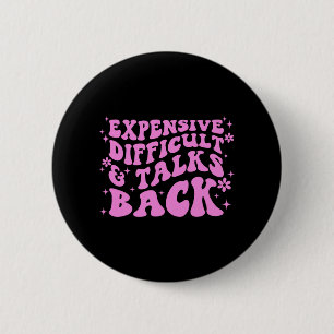 Difficult And Talks Back Pink Groovy Mothers Day 6 Cm Round Badge