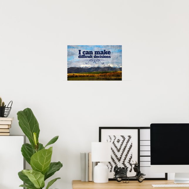 "Difficult decisions" Motivation Affirmation Poster (Home Office)