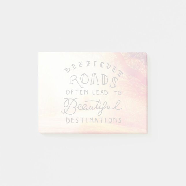 Difficult Road Lead To Beautiful Destinations Post-it Notes (Front)
