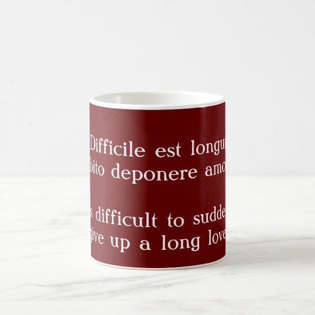 Difficult to give up a long lover - Catullus Coffee Mug (Center)
