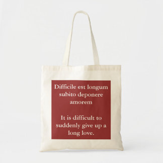 Difficult to give up long love - Catullus quote Tote Bag