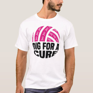 Dig For A Cure Volleyball October Breast Cancer Aw T-Shirt