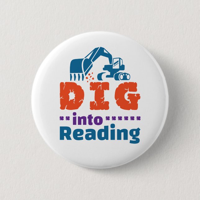 Dig Into Reading Teacher Librarian Library 6 Cm Round Badge (Front)