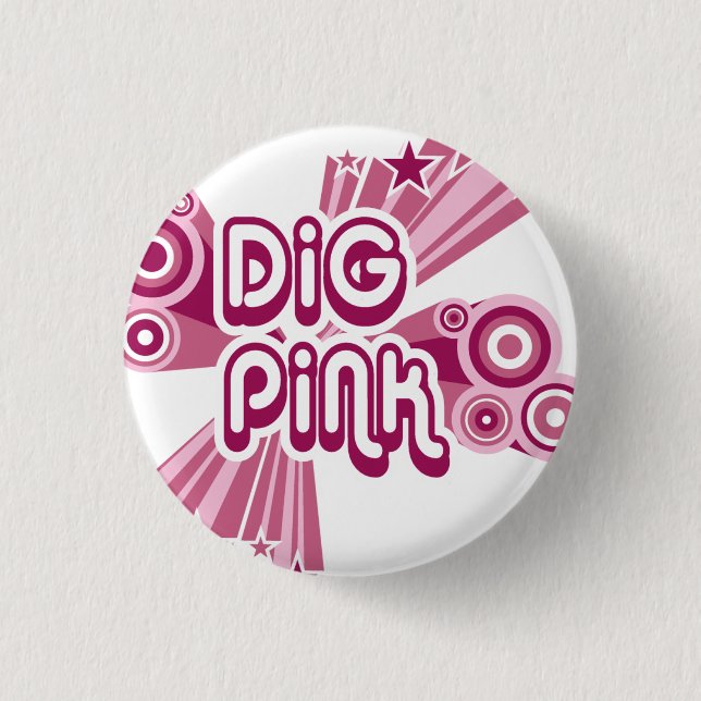 Dig Pink Breast Cancer Awareness Pin (Front)