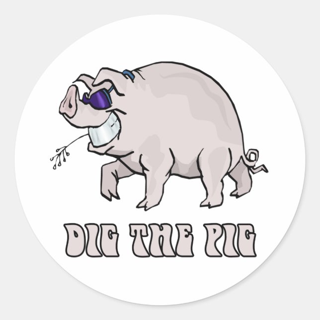 Dig the Pig Classic Round Sticker (Front)
