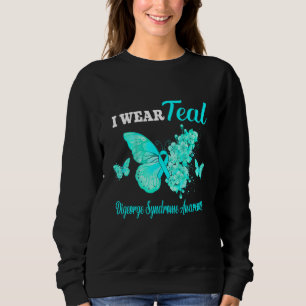 Digeorge Syndrome Awareness I Wear Teal Butterfly Sweatshirt