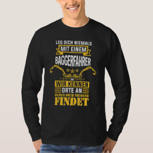 Digger Digger Driver Construction Worker T-Shirt