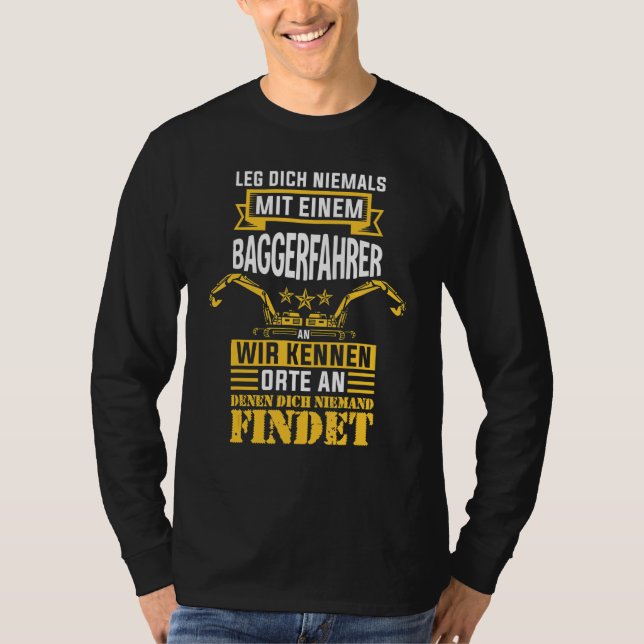 Digger Digger Driver Construction Worker T-Shirt (Front)