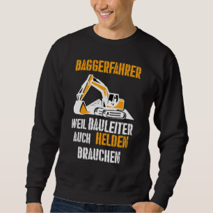 Digger Driver Woman Carpenters Repair Cool Craft Sweatshirt