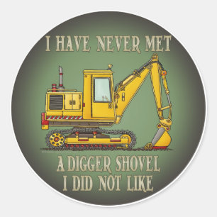Digger Shovel Operator Quote Kids Sticker