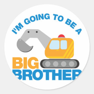 Digger Truck Going To Be A Big Brother Classic Round Sticker