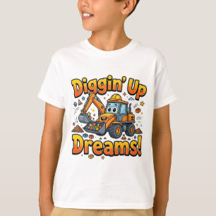 Diggin' Up Dreams Cute Excavator T-Shirt Kids