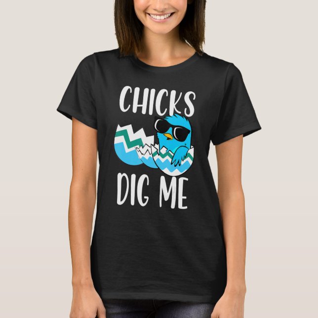 Digging Chicks   Happy Easter Day T-Shirt (Front)