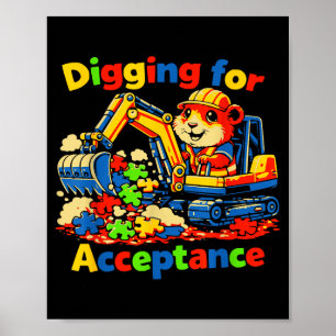 Digging for acceptance autism awareness cute guine poster