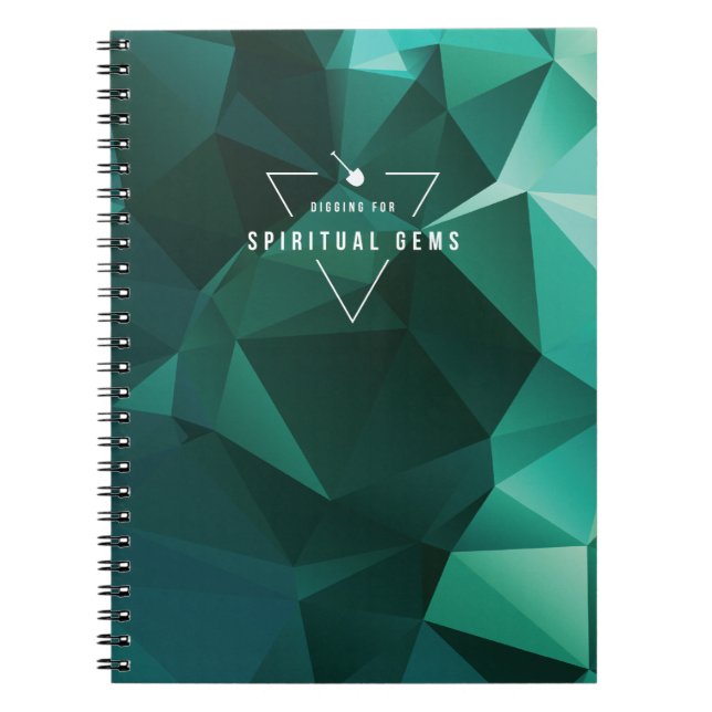 Digging for Spiritual Gems (emerald) Notebook (Front)