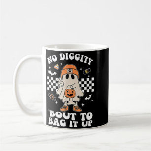 Diggity Bout To Bag Up Halloween Spooky Ghost Coffee Mug