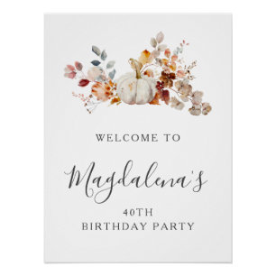 DIGITAL 40th Birthday Pumpkin Flower Welcome Poster