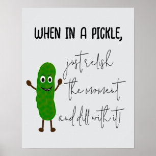 Digital Art Portrait, In a Pickle Dill Meme Funny Poster
