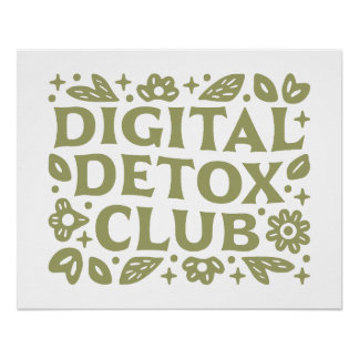 Digital detox club wellness girl aesthetic poster