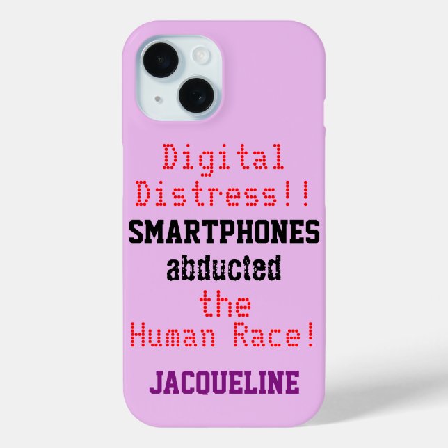Digital Distress Smartphone Humourous Quote Case-Mate iPhone Case (Back)